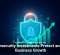 Cybersecurity Investments Protect and Fuel Business Growth
